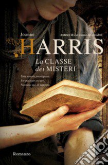 La classe dei misteri libro di Harris Joanne