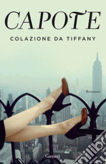 Colazione da Tiffany libro di Capote Truman