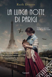 La lunga notte di Parigi libro di Druart Ruth