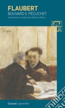 Bouvard e Pécuchet libro di Flaubert Gustave