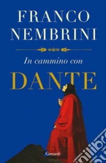 In cammino con Dante libro di Nembrini Franco