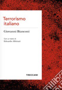 Terrorismo italiano libro di Bianconi Giovanni