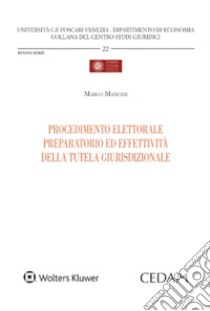 Procedimento elettorale preparatorio ed effettività della tutela giurisdizionale libro di Mancini Marco