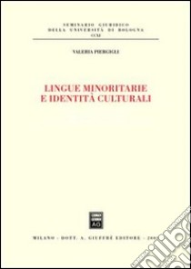Lingue minoritarie e identità culturali libro di Piergigli Valeria