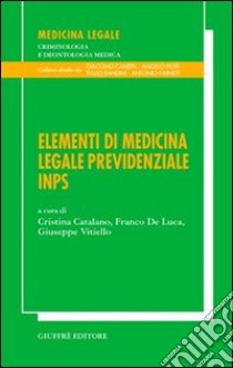 Elementi di medicina legale previdenziale INPS libro