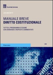 Diritto costituzionale. Manuale breve libro di Mezzetti Luca