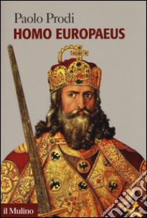 Homo europaeus libro di Prodi Paolo