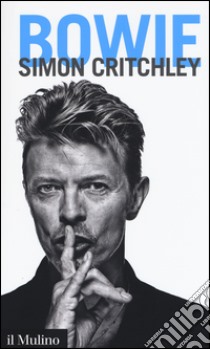 Bowie libro di Critchley Simon