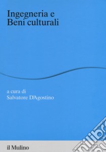 Ingegneria e beni culturali libro di D'Agostino S. (cur.)