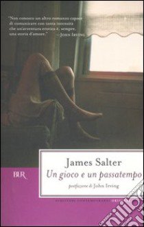 Un gioco e un passatempo libro di Salter James