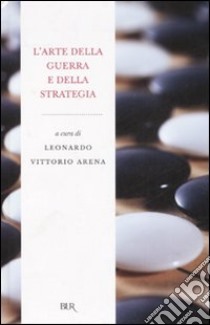L'arte della guerra e della strategia libro di Arena L. V. (cur.)