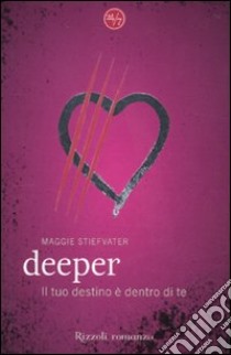 Deeper libro di Stiefvater Maggie