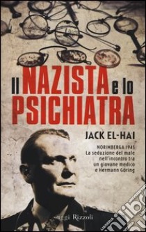 Il nazista e lo psichiatra libro di El-Hai Jack