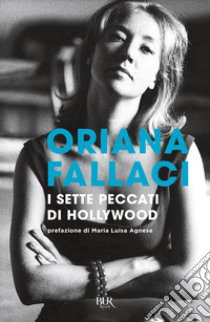 I sette peccati di Hollywood libro di Fallaci Oriana