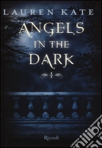 Angels in the dark libro di Kate Lauren