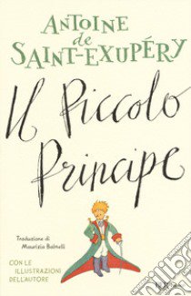 Il Piccolo Principe. Ediz. a colori libro di Saint-Exupéry Antoine de