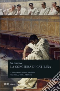 La congiura di Catilina. Testo latino a fronte libro di Sallustio Caio Crispo