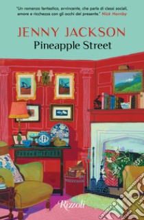Pineapple Street. Ediz. italiana libro di Jackson Jenny