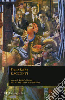 Racconti libro di Kafka Franz; Schiavoni G. (cur.)