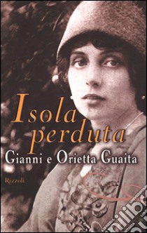 Isola perduta libro di Guaita Gianni - Guaita Orietta