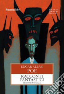Racconti fantastici libro di Poe Edgar Allan