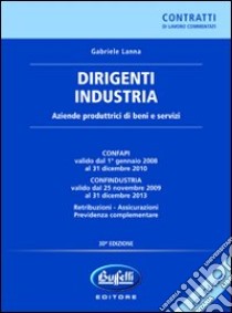 Dirigenti industria. Con CD-ROM libro di Lanna Gabriele