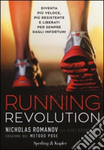 Running revolution libro di Romanov Nicholas; Brungardt Kurt