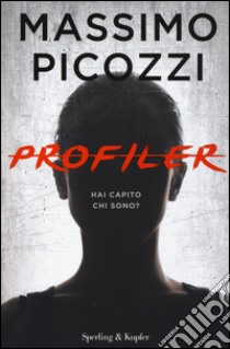 Profiler libro di Picozzi Massimo