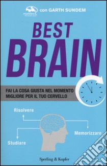 Best brain libro di Sundem Garth
