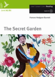 The secret garden. Con CD Audio. Con espansione online libro di Burnett Frances H.