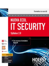 Nuova ECDL IT security. Syllabus 2.0 libro di Formatica (cur.)