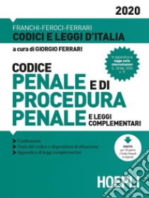 Codice penale e di procedura penale e leggi complementari libro di Ferrari G. (cur.)