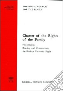 Charter of the rights of the family libro di Pontificio consiglio per la famiglia (cur.)