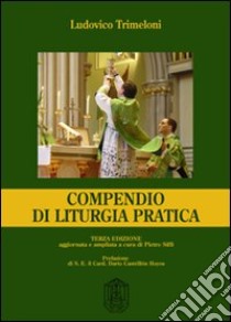 Compendio di liturgia pratica libro di Trimeloni Ludovico; Siffi P. (cur.)