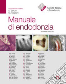 Manuale di endodonzia libro di Berutti E. (cur.); Gagliani M. (cur.)
