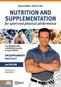 Nutrition and supplementation for sport and physical performance libro di Spattini Massimo