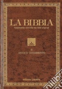 La Bibbia. Vol. 2: Antico Testamento: Libri sapienziali-Libri profetici libro