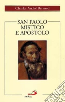 San Paolo mistico e apostolo libro di Bernard Charles-André