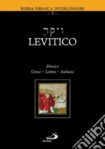 Levitico. Ebraico, greco, latino, italiano libro di Beretta P. (cur.)