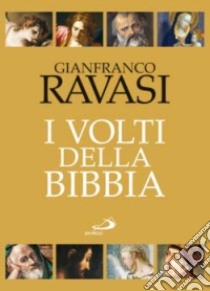 I volti della Bibbia libro di Ravasi Gianfranco
