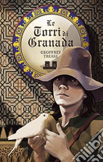 Le torri di Granada libro di Trease Geoffrey