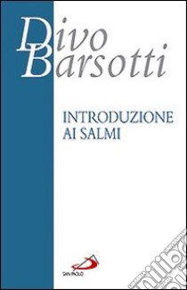 Introduzione ai salmi libro di Barsotti Divo