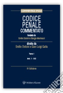 Codice penale commentato libro di Dolcini Emilio; Gatta Gian Luigi