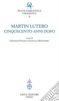 Martin Lutero cinquecento anni dopo libro di Puglisi G. (cur.); Montinaro G. (cur.)