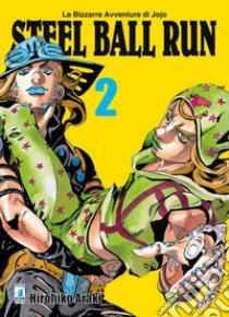 Steel ball run. Le bizzarre avventure di Jojo. Vol. 2 libro di Araki Hirohiko