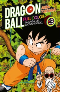 La saga del giovane Goku. Dragon Ball full color. Vol. 3 libro di Toriyama Akira