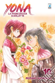 Yona la principessa scarlatta. Vol. 10 libro di Kusanagi Mizuho