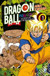 La saga dei cyborg e di Cell. Dragon Ball full color. Vol. 1 libro di Toriyama Akira