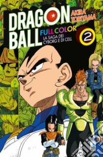 La saga dei cyborg e di Cell. Dragon Ball full color. Vol. 2 libro di Toriyama Akira