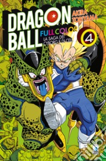 La saga dei cyborg e di Cell. Dragon Ball full color. Vol. 4 libro di Toriyama Akira